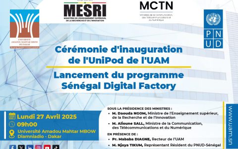 Inauguration de l’UNIPOD et lancement de Sénégal Digital Factory
